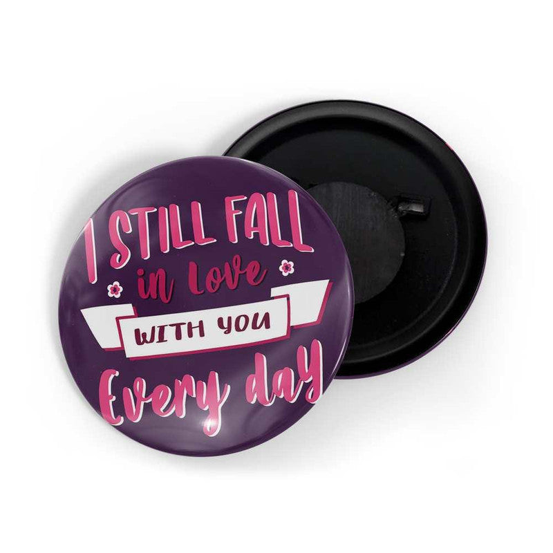 dhcrafts Purple color Round Fridge Magnet I Still Fall In Love With You Everyday Glossy Finish Design Pack of 1 (58 mm)
